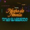 PAULO LONDRA - Noche de Novela (feat. Ed Sheeran)