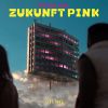 PETER FOX - Zukunft Pink (feat. Inéz)