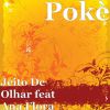 POKÈ - Jeito De Olhar (feat. Ana Flora & Gabriel Do Valle)