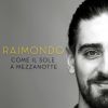 RAIMONDO - Come il sole mezzanotte