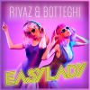 RIVAZ & BOTTEGHI - Easy Lady