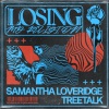 SAMANTHA LOVERIDGE & TREETALK - Losing My Religion