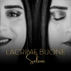 SELENE - LACRIME BUONE
