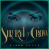 SHERYL CROW - Alarm Clock