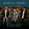 SONIK - Lover (feat. Vóssel)