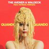 THE AVENER & WALDECK - Quando Quando (feat. Patrizia Ferrara)