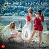 THE HOUSEMAIDS - A Place Where To Go