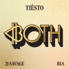 TIËSTO, BIA - BOTH (with 21 Savage)