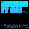 TONES AND I X BIA X DIARRA SYLLA - BRING IT ON