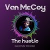 VAN MCCOY & THE SOUL CITY SYMPHONY - The Hustle