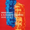 WANKELMUT & ALEXANDER TIDEBRINK - Work of Art