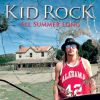 KID ROCK - All summer long