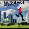 LAURENT WOLF - No Stress