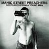 MANIC STREET PREACHERS - Just The End Of Love