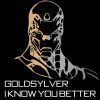 GOLDSYLVER - I Know You Better
