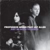 PROFESSOR GREEN - Just Be Good To Green (feat. Lily Allen)