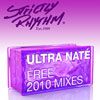 ULTRA NATÉ - Free 2010 (Samuele Sartini Remix)