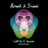 KRAAK & SMAAK - Call Up To Heaven (feat. Lex Empress)