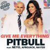 PITBULL - Give Me Everything (feat. Ne Yo, Afrojack & Nayer)