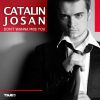 CATALIN JOSAN - Don't Wanna Miss You