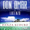DON OMAR - Danza Kuduro (feat. Lucenzo)