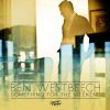 BEN WESTBEECH - Something For The Weekend
