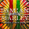 SKRILLEX & DAMIAN MARLEY - Make It Bun Dem