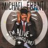 MICHAEL FRANTI & SPEARHEAD - I'm Alive (Life Sounds Like)