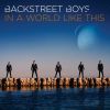 BACKSTREET BOYS - In A World Like This