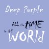 DEEP PURPLE - All The Time In The World