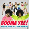 GEO DA SILVA & JACK MAZZONI - Booma Yee