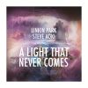 LINKIN PARK & STEVE AOKI - A Light That Never Comes