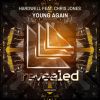 HARDWELL - Young Again (feat. Chris Jones)