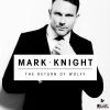MARK KNIGHT - The Return Of Wolfy