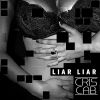CRIS CAB - Liar Liar