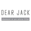 DEAR JACK - Domani è un altro film