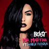 MIA MARTINA - Beast (feat. Waka Flocka)