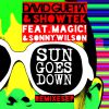 DAVID GUETTA & SHOWTEK - Sun Goes Down (feat. MAGIC! & Sonny Wilson)