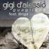 GIGI D'ALESSIO - Guaglione (feat. Briga)