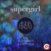 ANNA NAKLAB - Supergirl (feat. Alle Farben & Younotus)