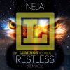 NEJA - Restless