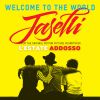 JASELLI - Welcome To The World