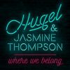 JASMINE THOMPSON & HUGEL - Where We Belong