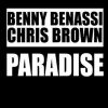 BENNY BENASSI & CHRIS BROWN - Paradise