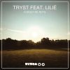 TRYST - Forget Me Nots (feat. Lilié)