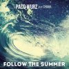PACO WURZ - Follow the Summer (feat. Chiara)