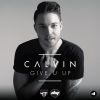 CALVIN - Give U Up