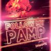 ANDREA DAMANTE - Follow My Pamp (feat. Adam Clay)