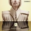 KADEBOSTANY - Mind If I Stay