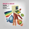 KRAAK & SMAAK - Stumble (feat. Parcels)